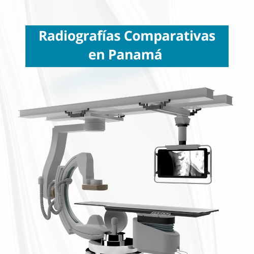 RadiografÃ­as Comparativas en PanamÃ¡ | Adicional $15.00